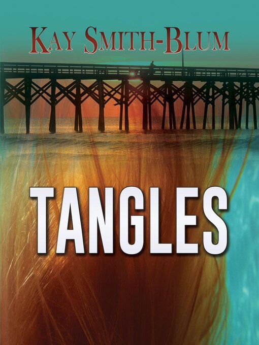 Title details for Tangles by Kay Smith-Blum - Wait list